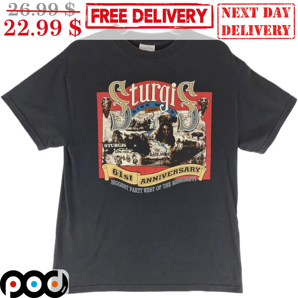 Sturgis Bike Week 61St Anniversary Biggest Party West Of The Mississippi Shirt