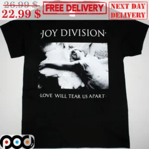 Joy Division Love Will Tear Us Apart Shirt