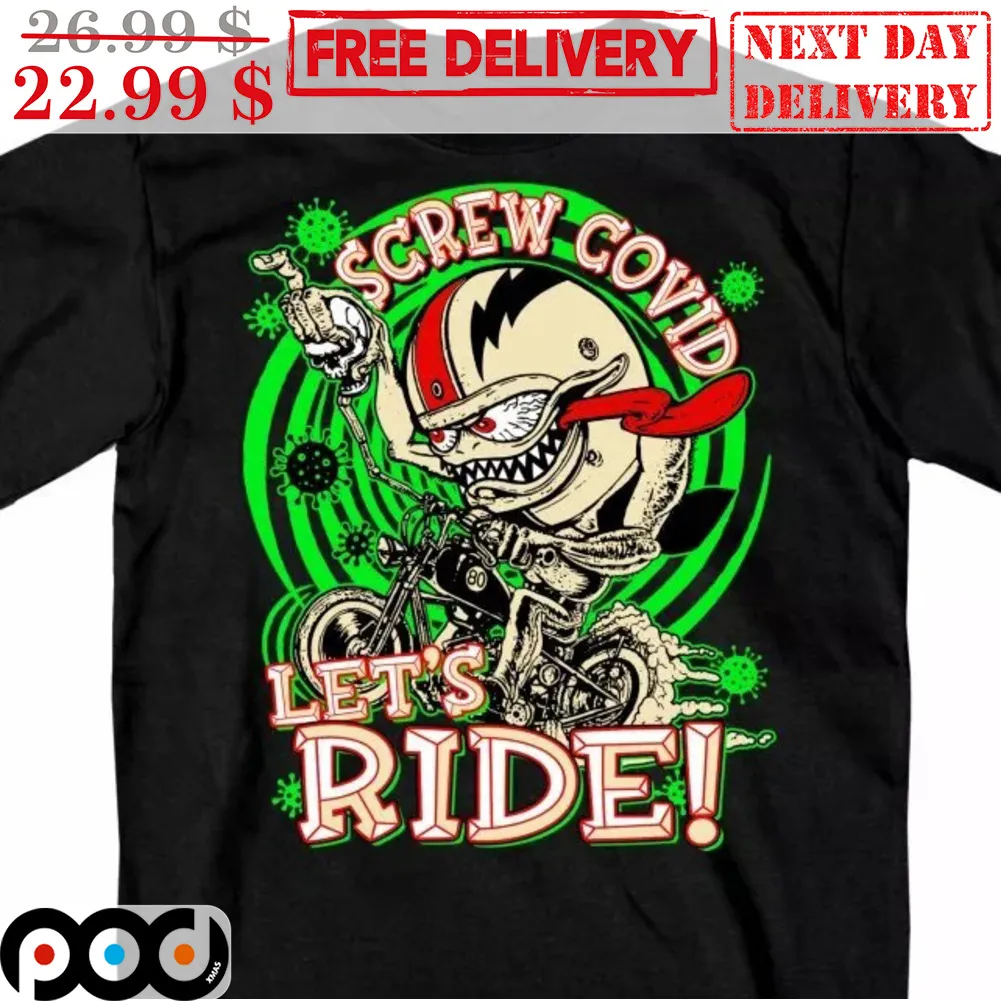 Virus Screw Covid Let's Ride Shirt