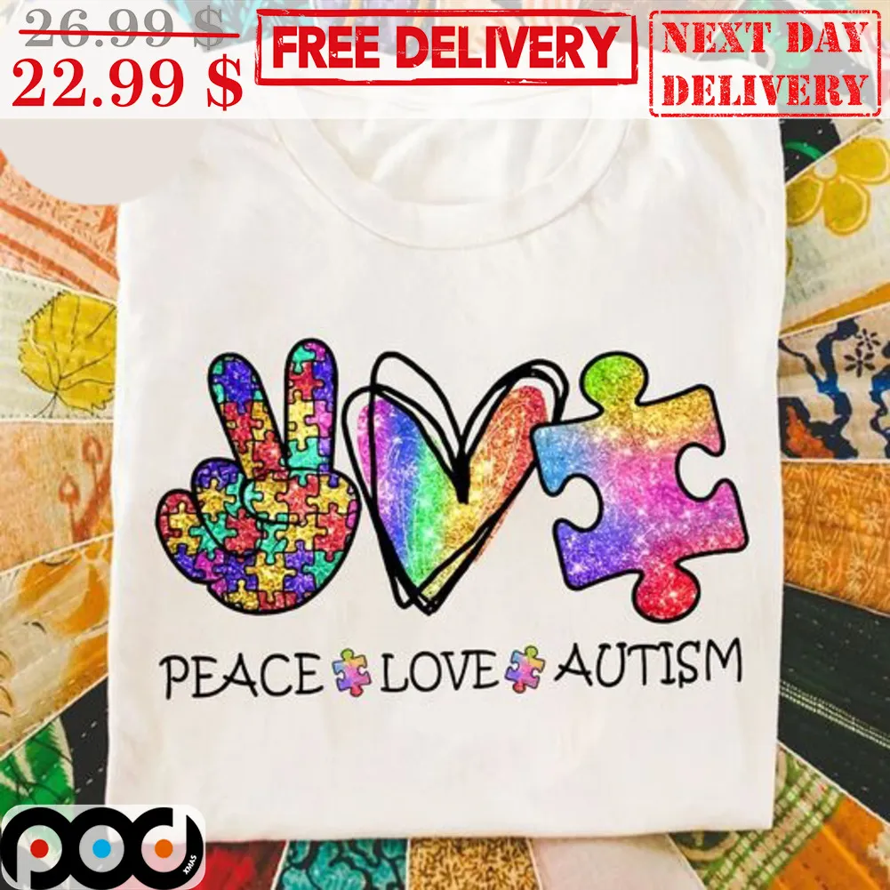 Peace Love Autism Colorful Shirt