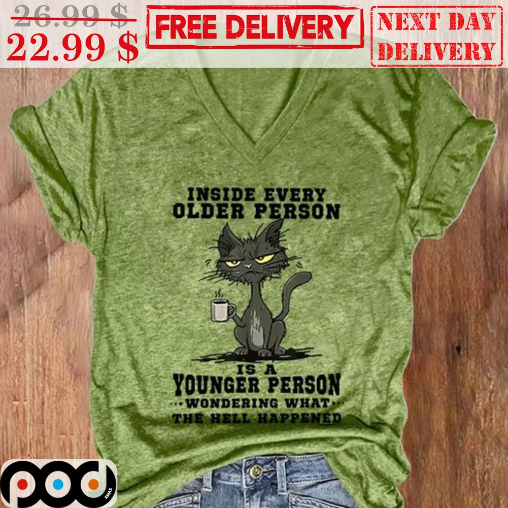 Cat Inside Every Older Person Is A Younger Person Shirt