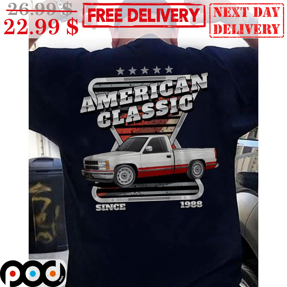 Custom American Classic Car Since 1988 Shirt