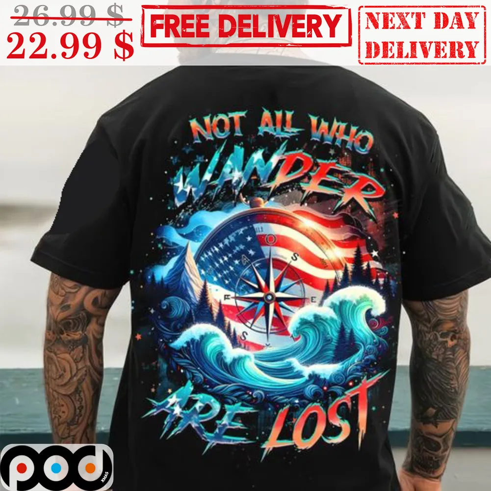 Dial Not All Who Wander Are Lost Shirt