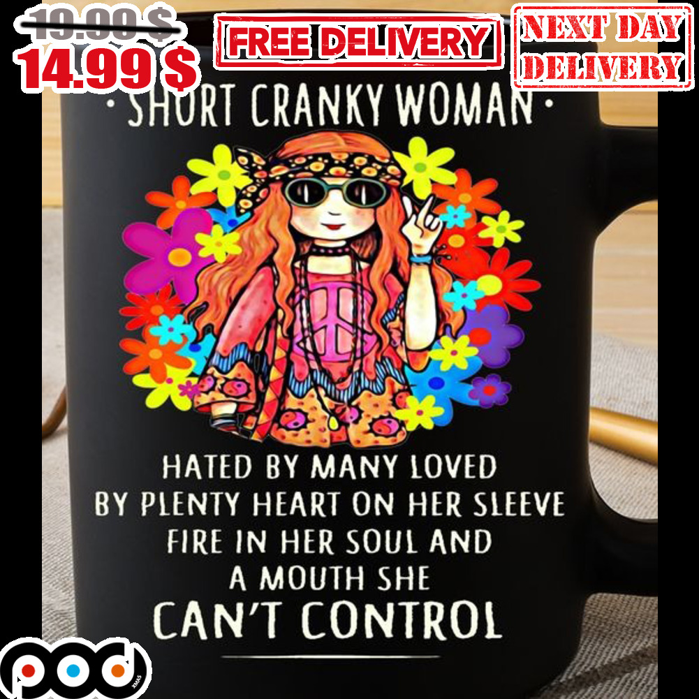Hippie Girl Short Cranky Woman Hated By Many Loved Mug