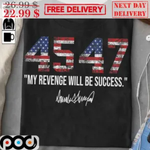 4547 My Revenge Will Be Success Vintage Shirt