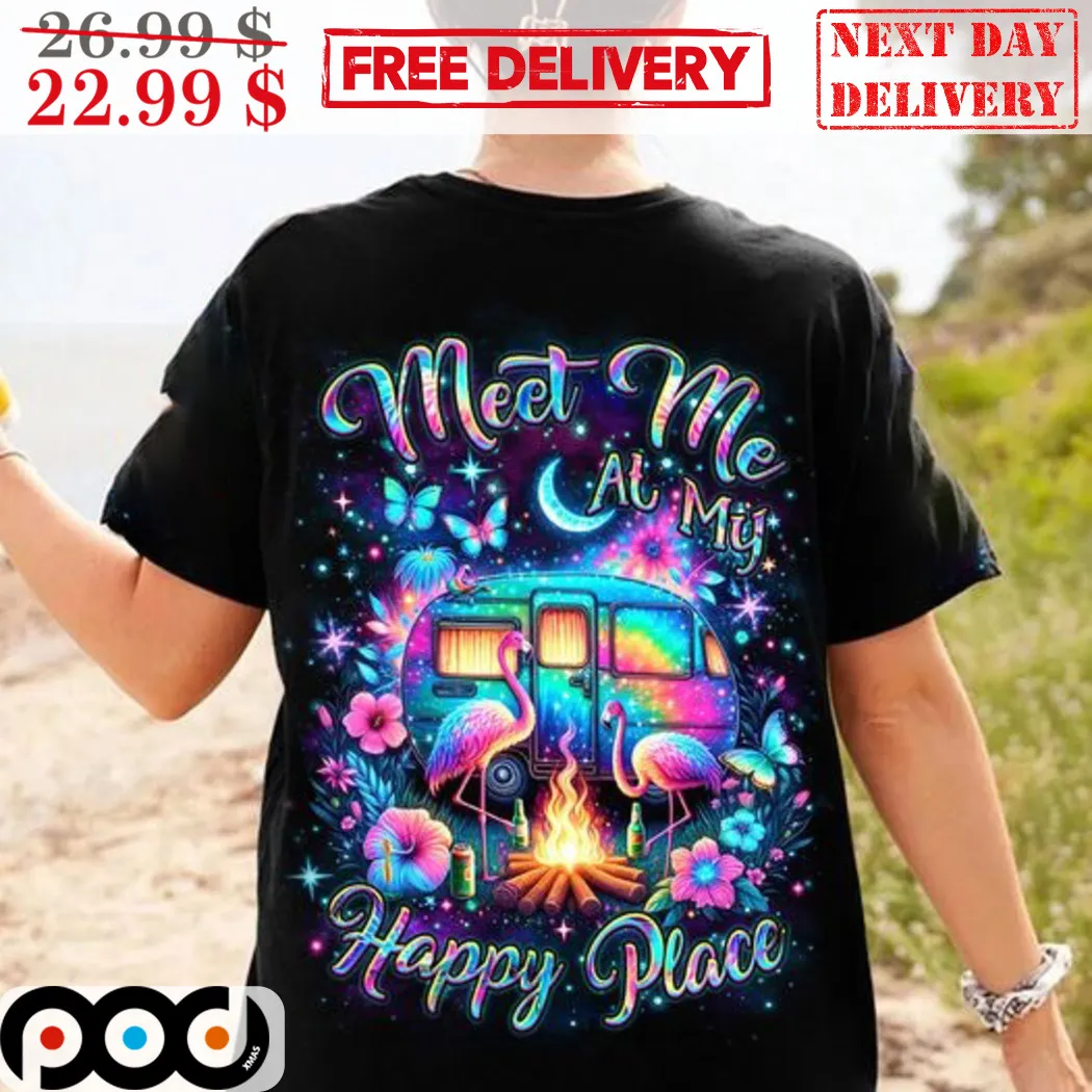 Flamingo Meet Me At My Happy Place Colorful Shirt