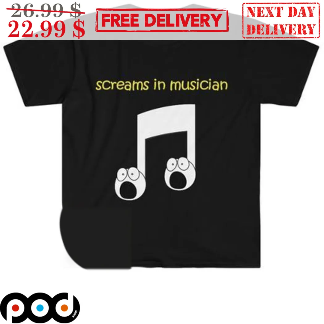 Musical Note Screams In Musician Shirt