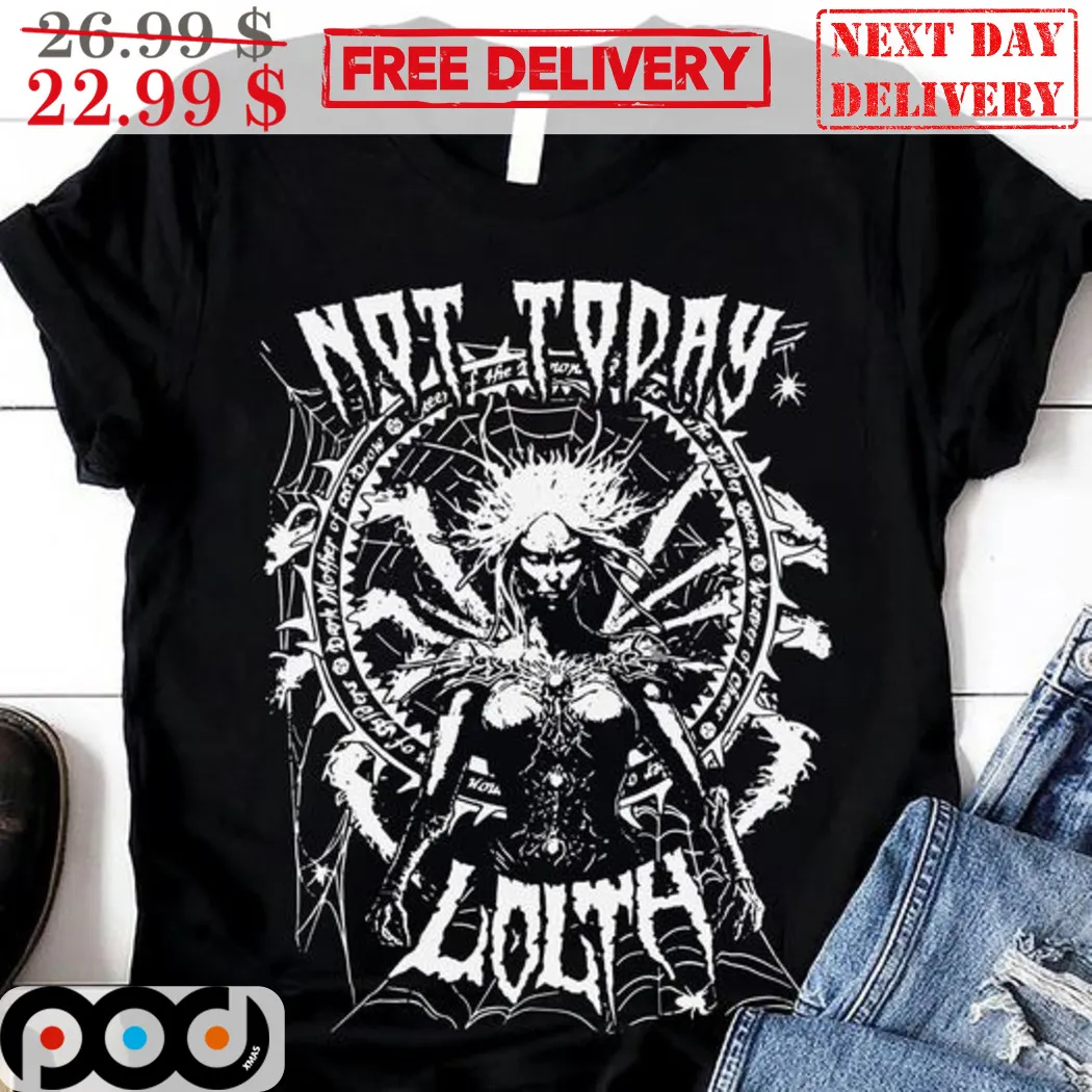 Not Today Lolth Dungeons And Dragons Shirt