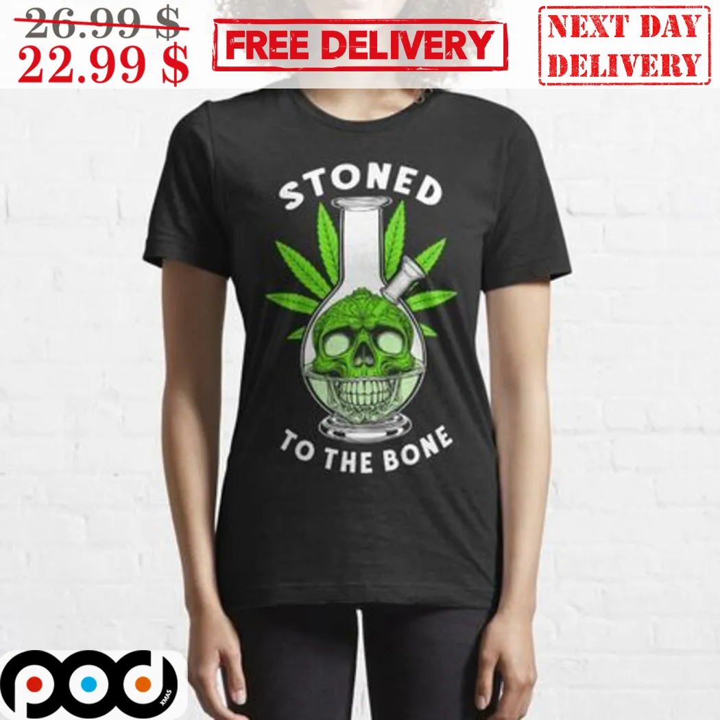 Skull Weed Bong 420 Stoned To The Bone Shirt