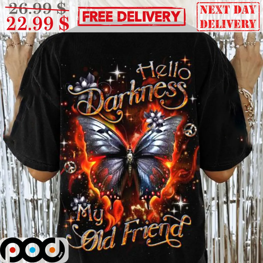 Butterfly Hello Darkness My Old Friends Shirt