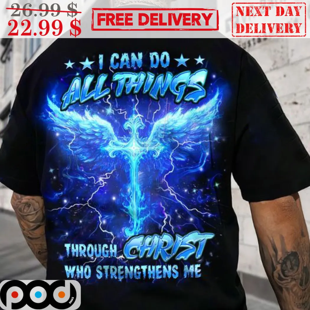 Cross Wings I Can Do All Things Through Christ Who Strengthens Me Shirt