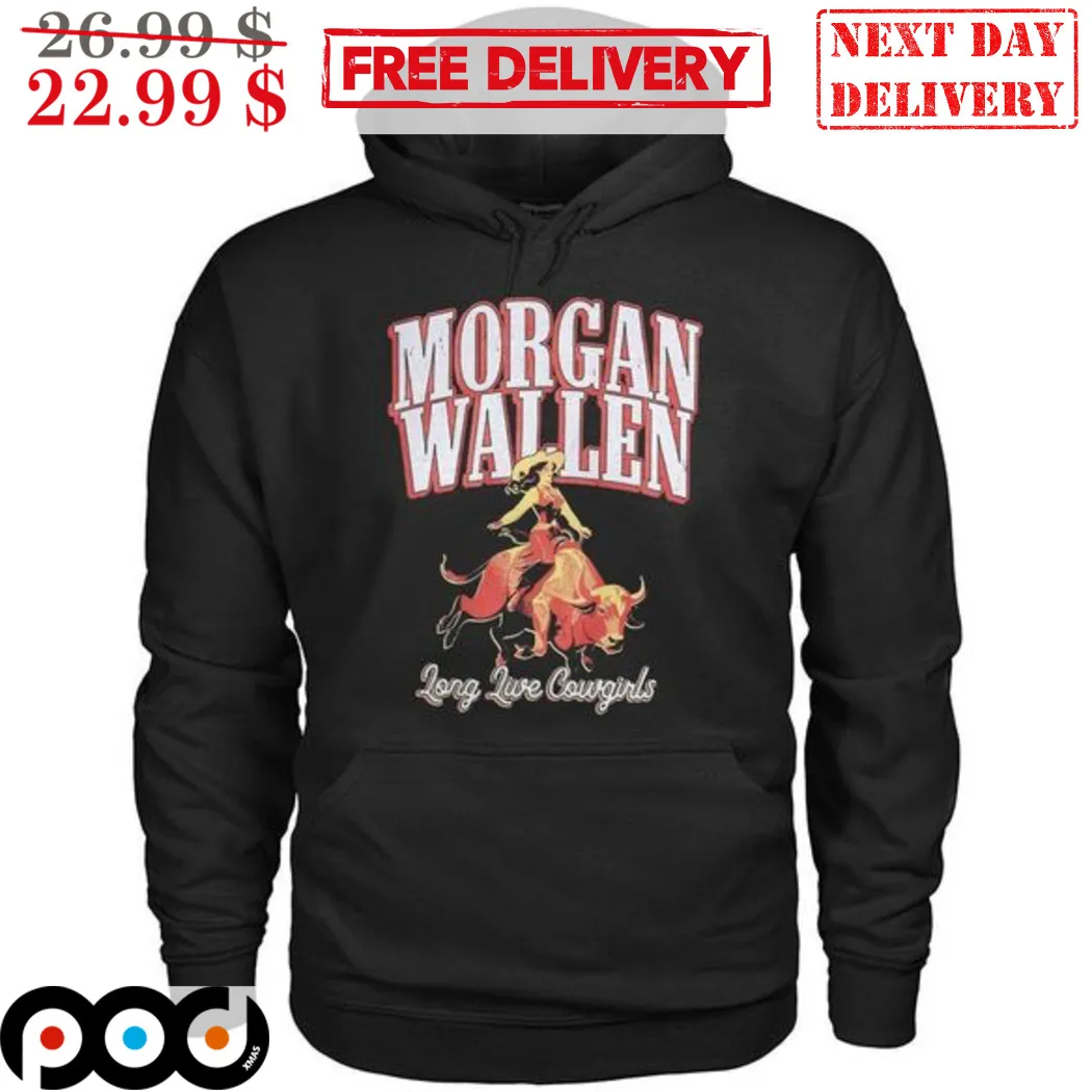 Morgan Wallen Long Live Cowgirls Vintage Shirt