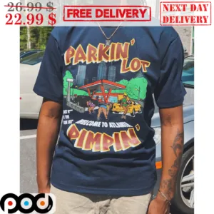Parking' Lot Welcome To Atlanta Pimpin' Shirt