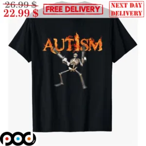 Skeleton Gun Autism Fire Shirt