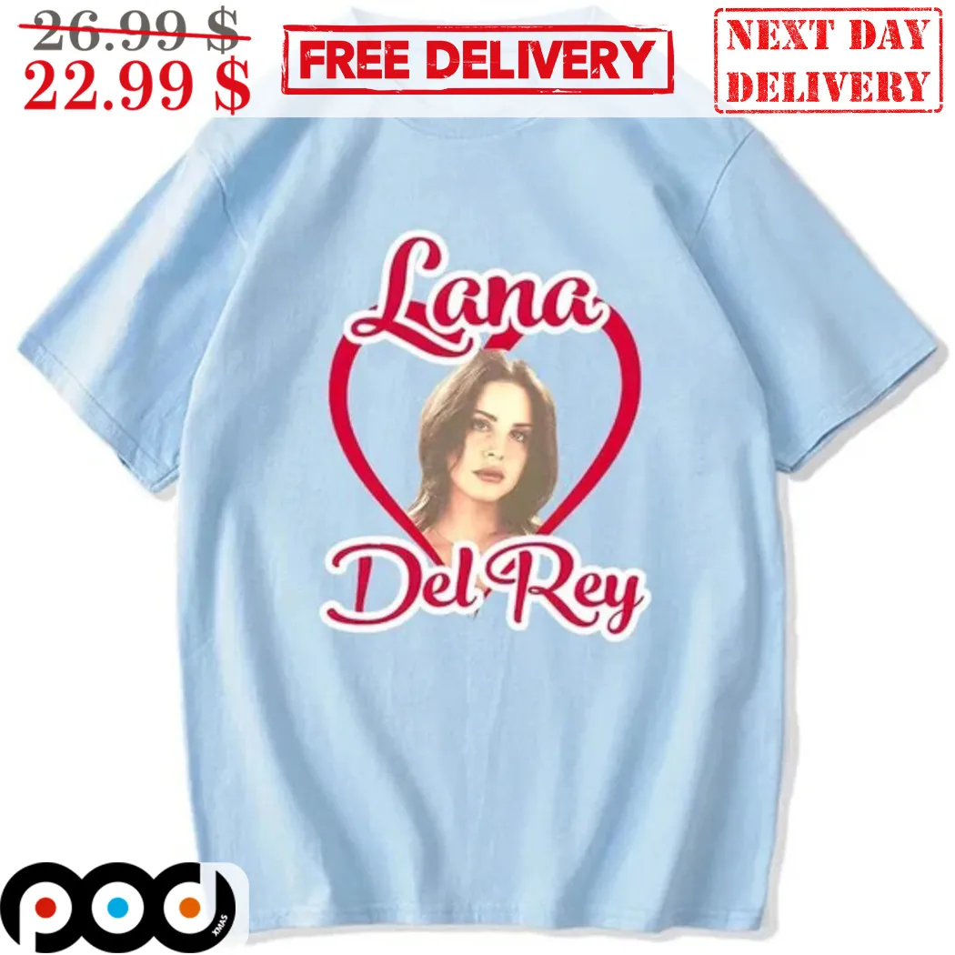 Heart Love You Lana Del Rey Shirt