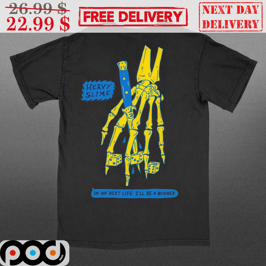 Heavy Slime In My Next Life I'll Be A Winner Shirt