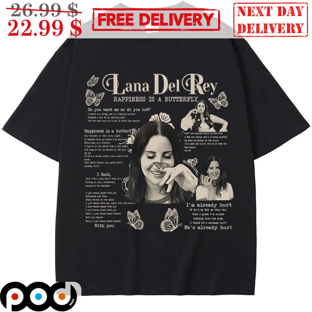Lana Del Rey Happiness Is A Butterfly Shirt