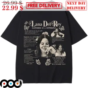 Lana Del Rey Happiness Is A Butterfly Shirt