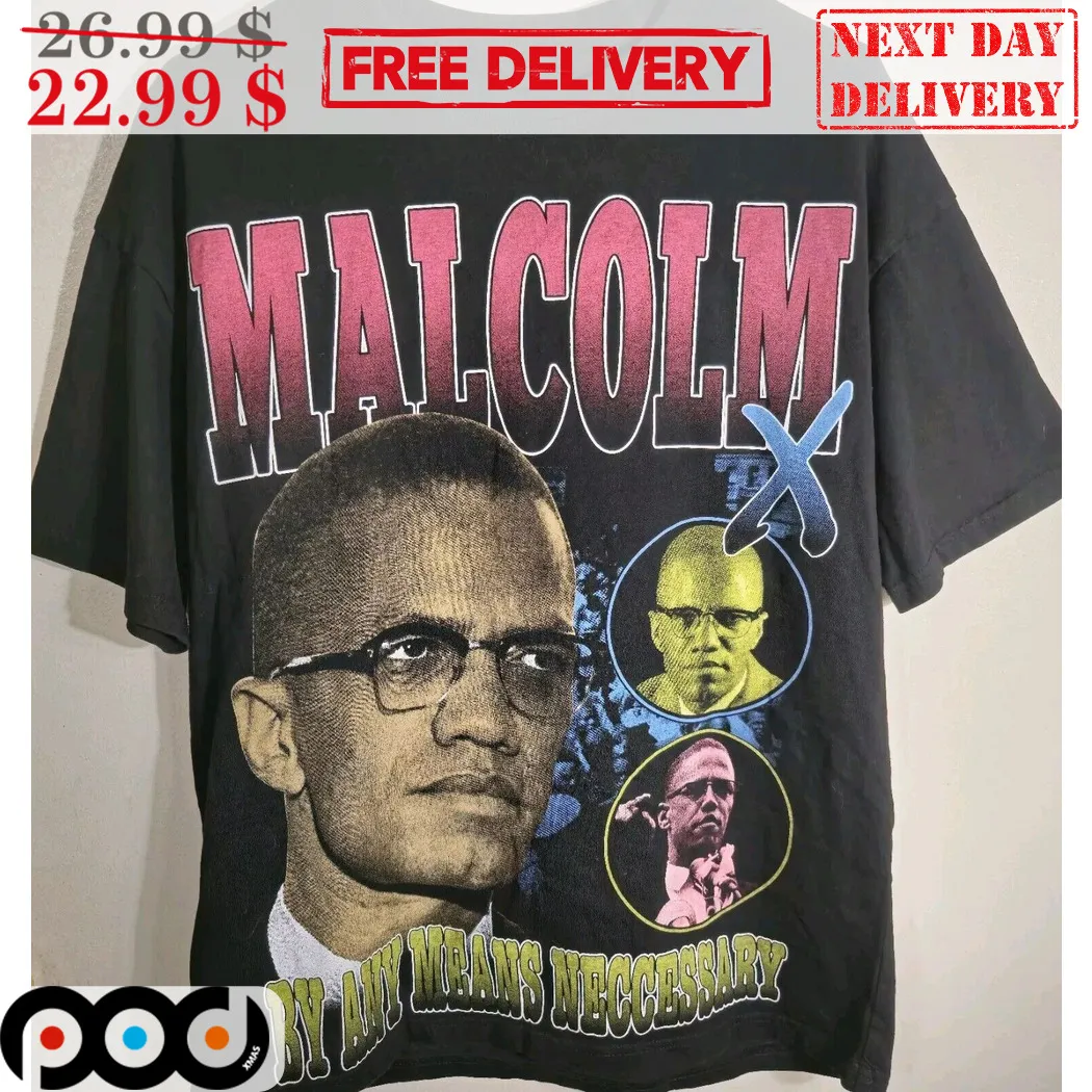 Malcolm X By Any Means Necessary Vintage 2024 Shirt