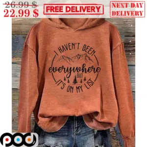 I Haven't Been Everywhere But It's On My List Vintage Shirt