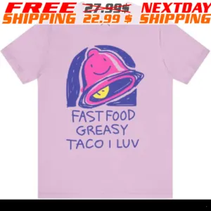 Fast Food Greasy Taco Bell I Luv Shirt