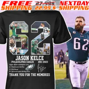 62 Jason Kelce Philadelphia Eagles 2011-2023 Thank You For The Memories Signature Shirt
