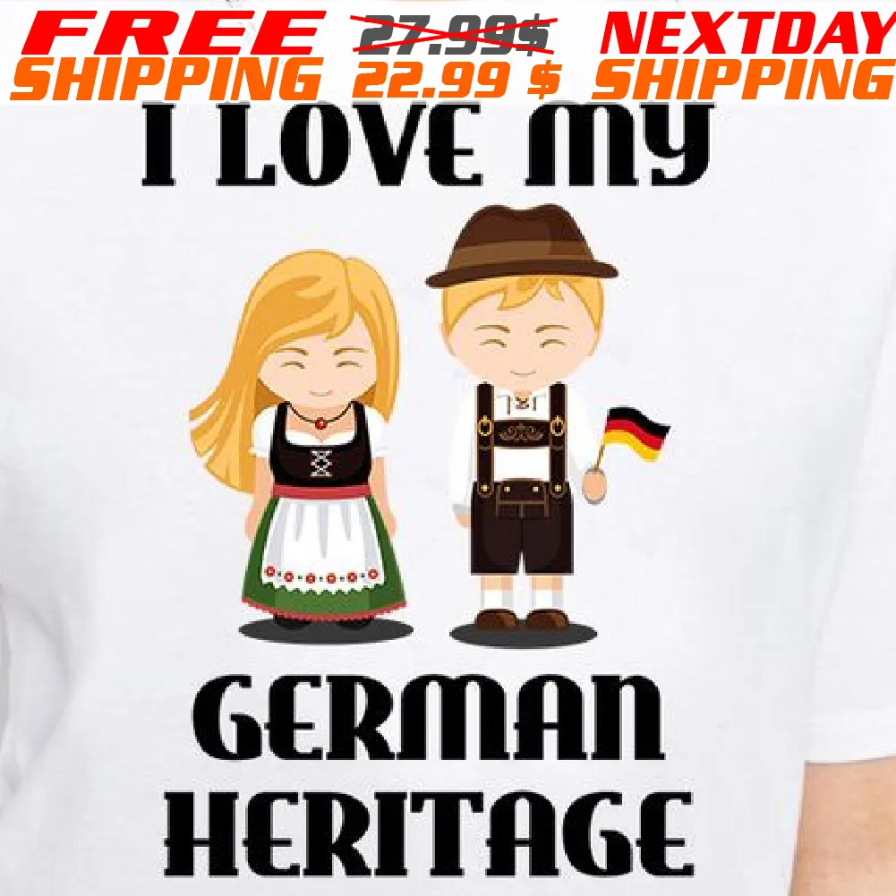 I Love My German Heritage Home Hometown Shirt