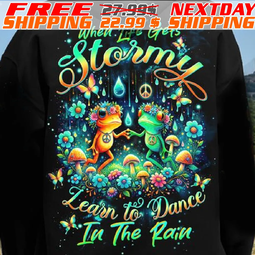 Frog When Life Gets Stormy Learn To Dance In the Rain Shirt