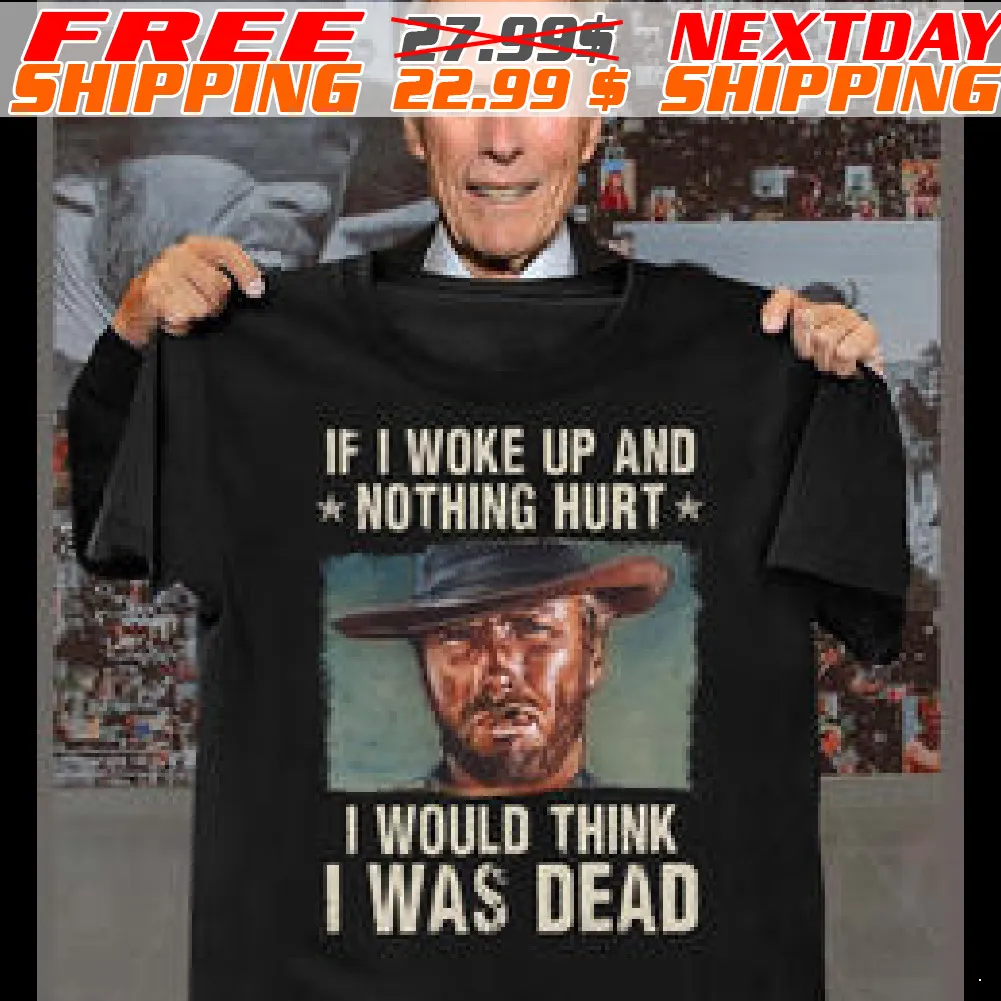 Clint Eastwood I May Be Old But I Got To See The World Shirt
