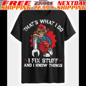 Monkey That's What I Do I Fix Stuff And I Know Things Shirt