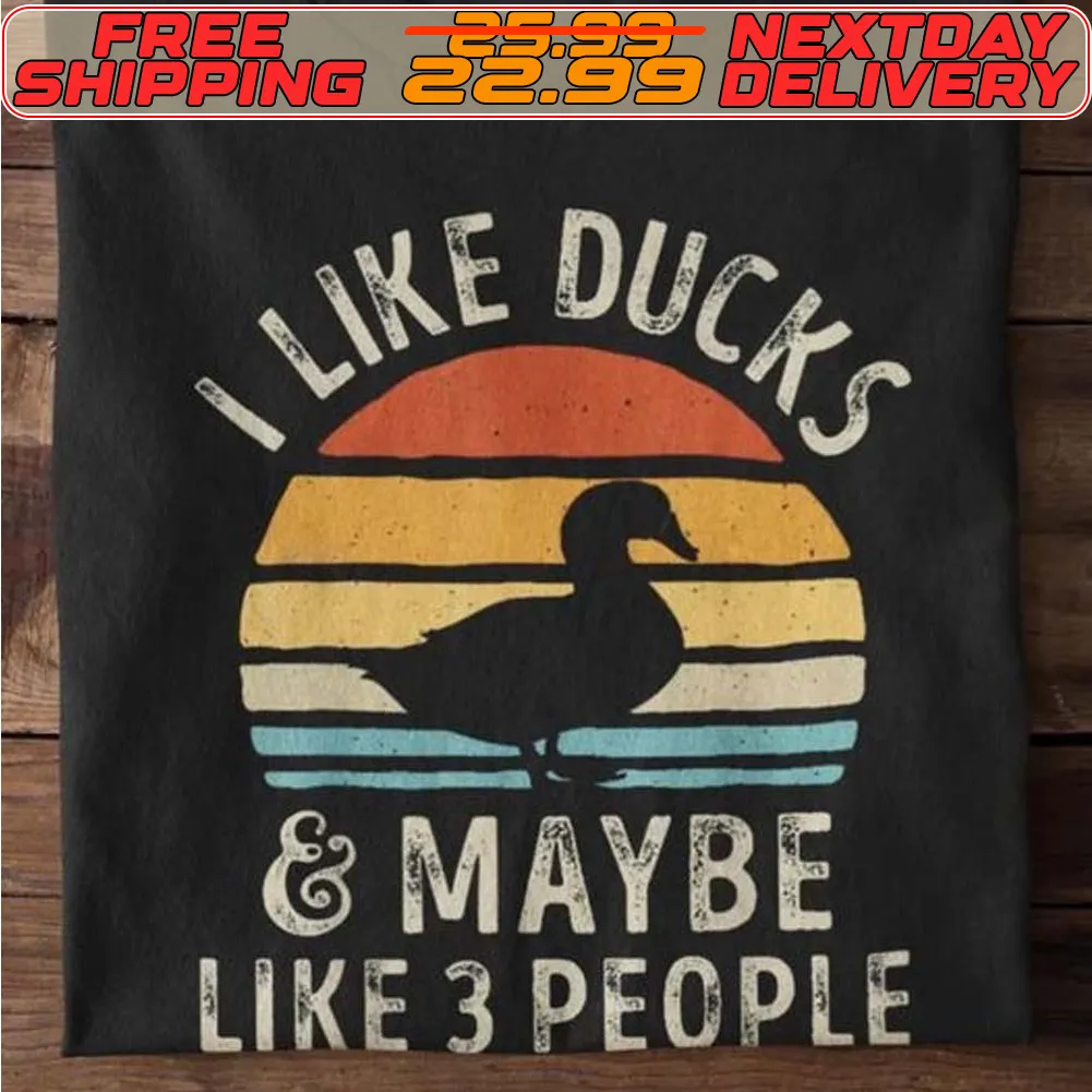 Duck I Like And Maybe Like 3 People Shirt