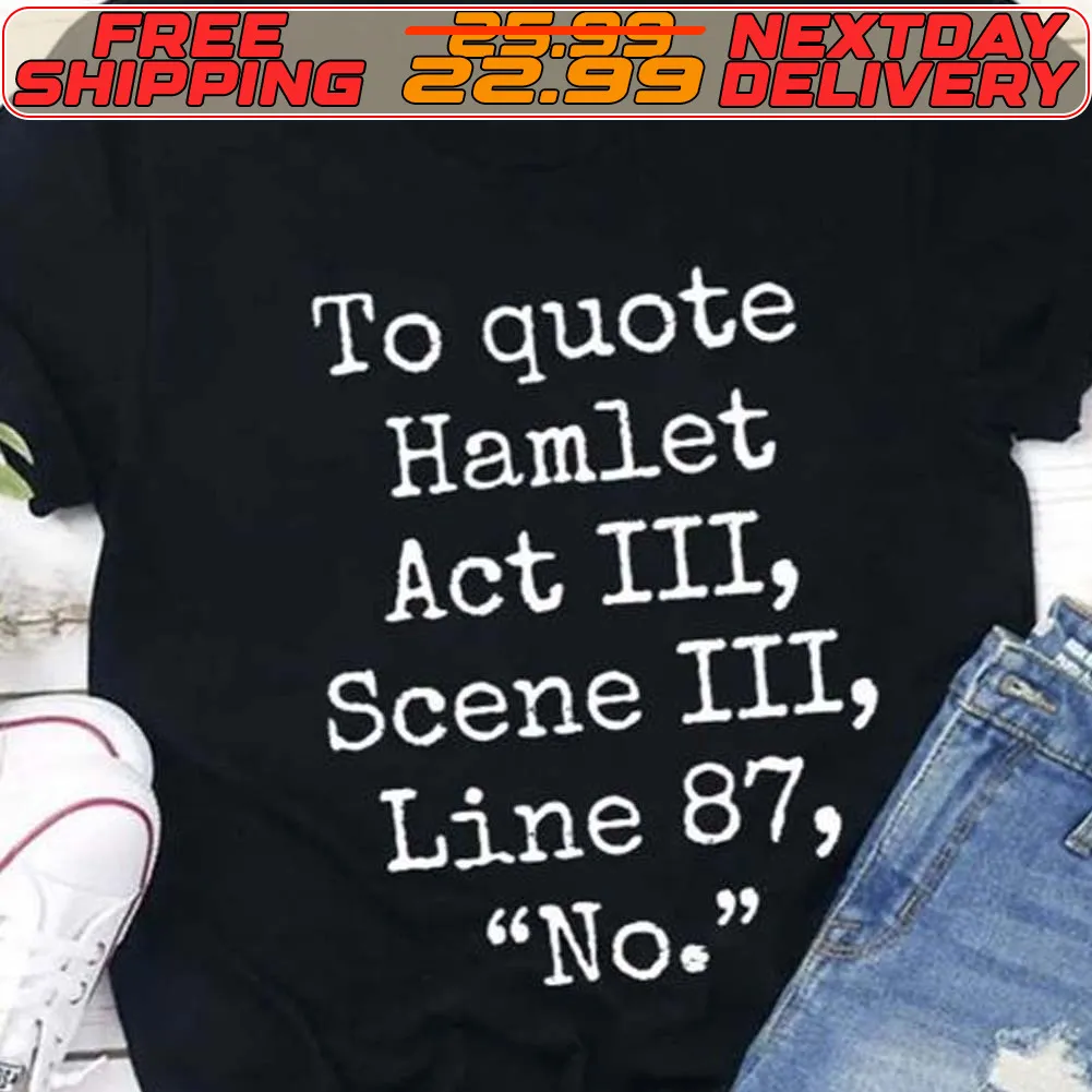To quote Hamlet Act III Scene III Line 87 No Shirt