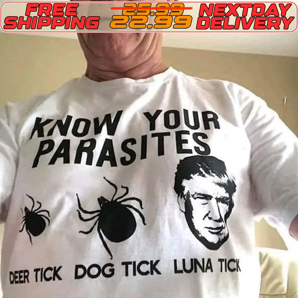 Donald Trump Know Your Parasites Deer Tick Dog Tick Luna Tick Shirt