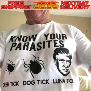 Donald Trump Know Your Parasites Deer Tick Dog Tick Luna Tick Shirt