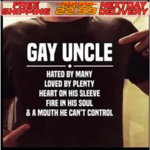 Gay Uncle Hated By Many Loved By Plenty Heart On His Sleeve Fire In His Soul Shirt