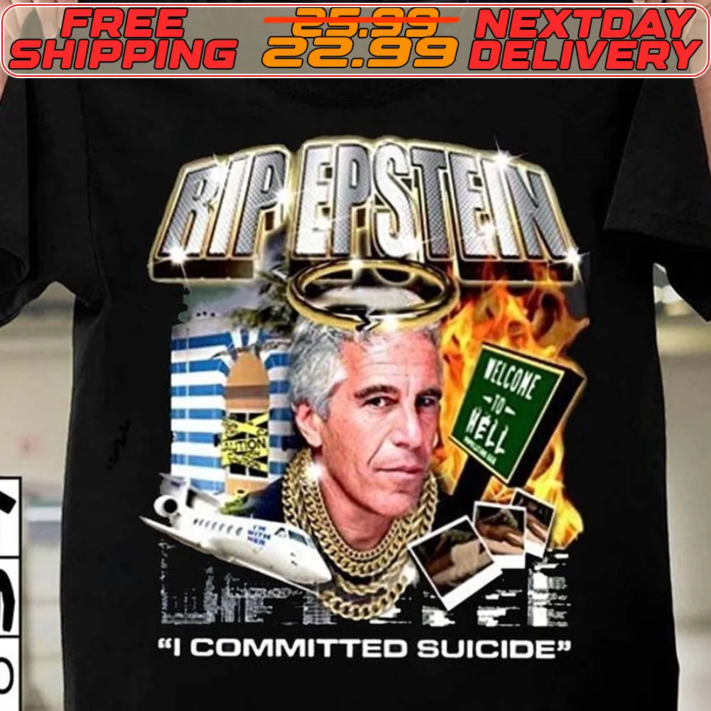 Best Rip Epstein I Committed Suicide Shirt