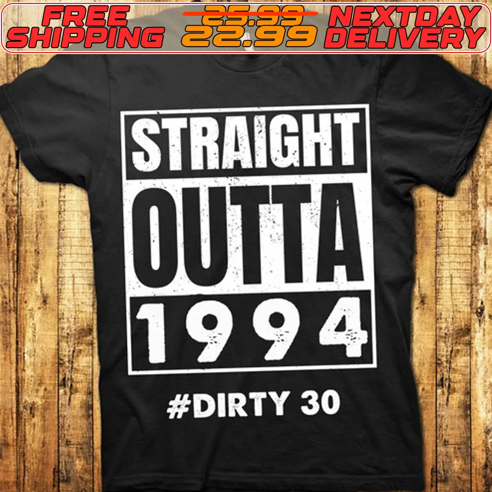 Outta 1994 Straight Dirty 30 Vntage Shirt