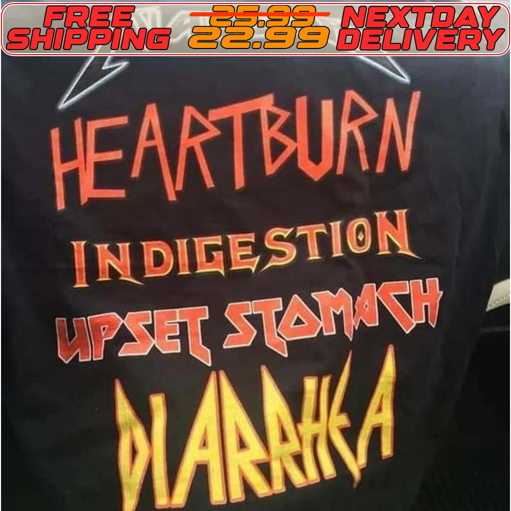 Nausea Heart Burn Iin Digestion Upset Stomach Diarrhea The Story So Far Shirt