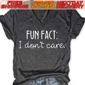 Fun Fact I Don't Care Shirt