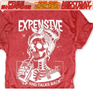 Messy Bun Skull Expensive And Talks Back Shirt