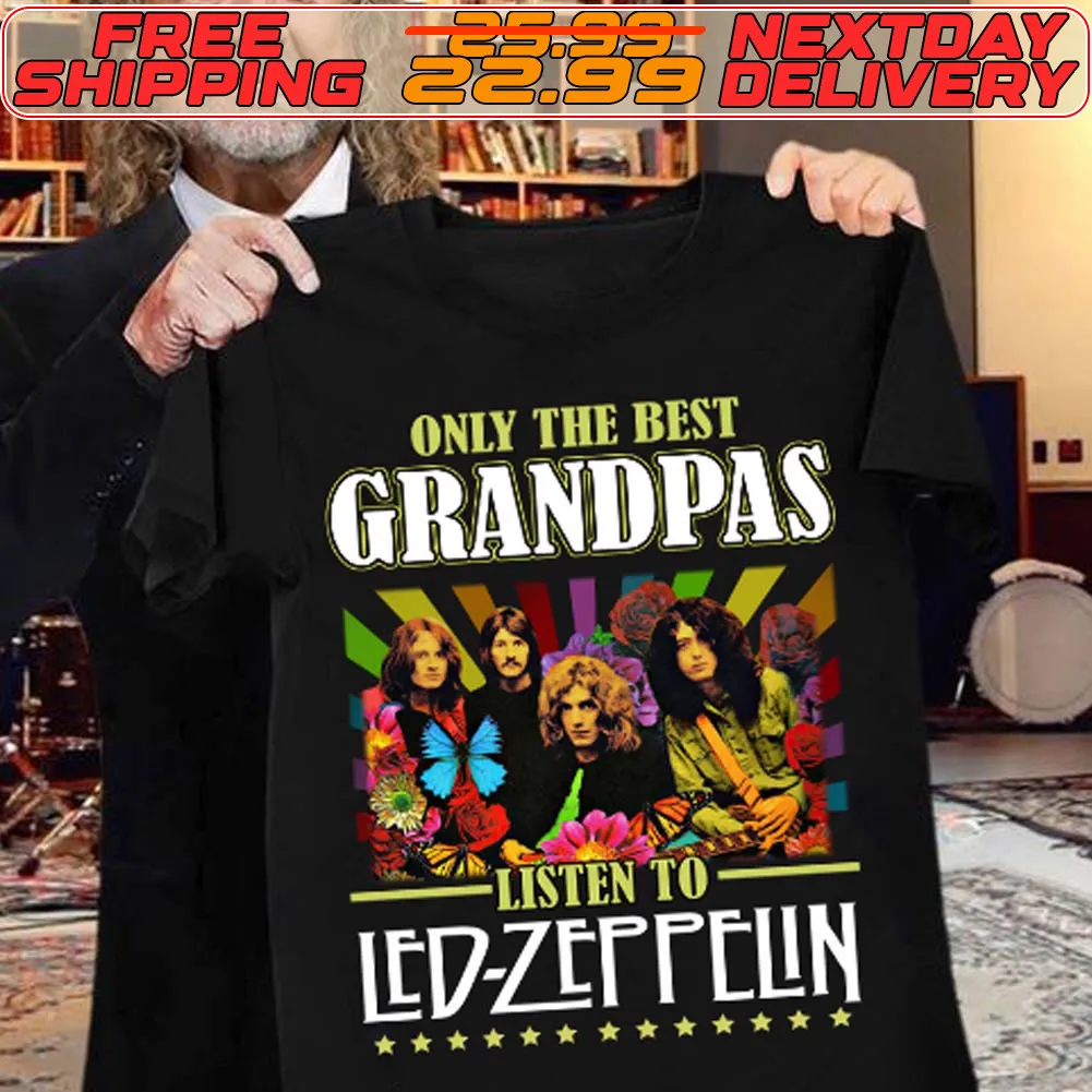 Only The Best Grandpas Listen To Led Zeppelin Shirt