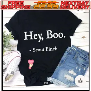 Hey Boo Scout Finch Shirt