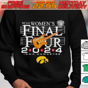 Iowa Hawkeyes Women’s Final Four Time 2024 NCAA Shirt