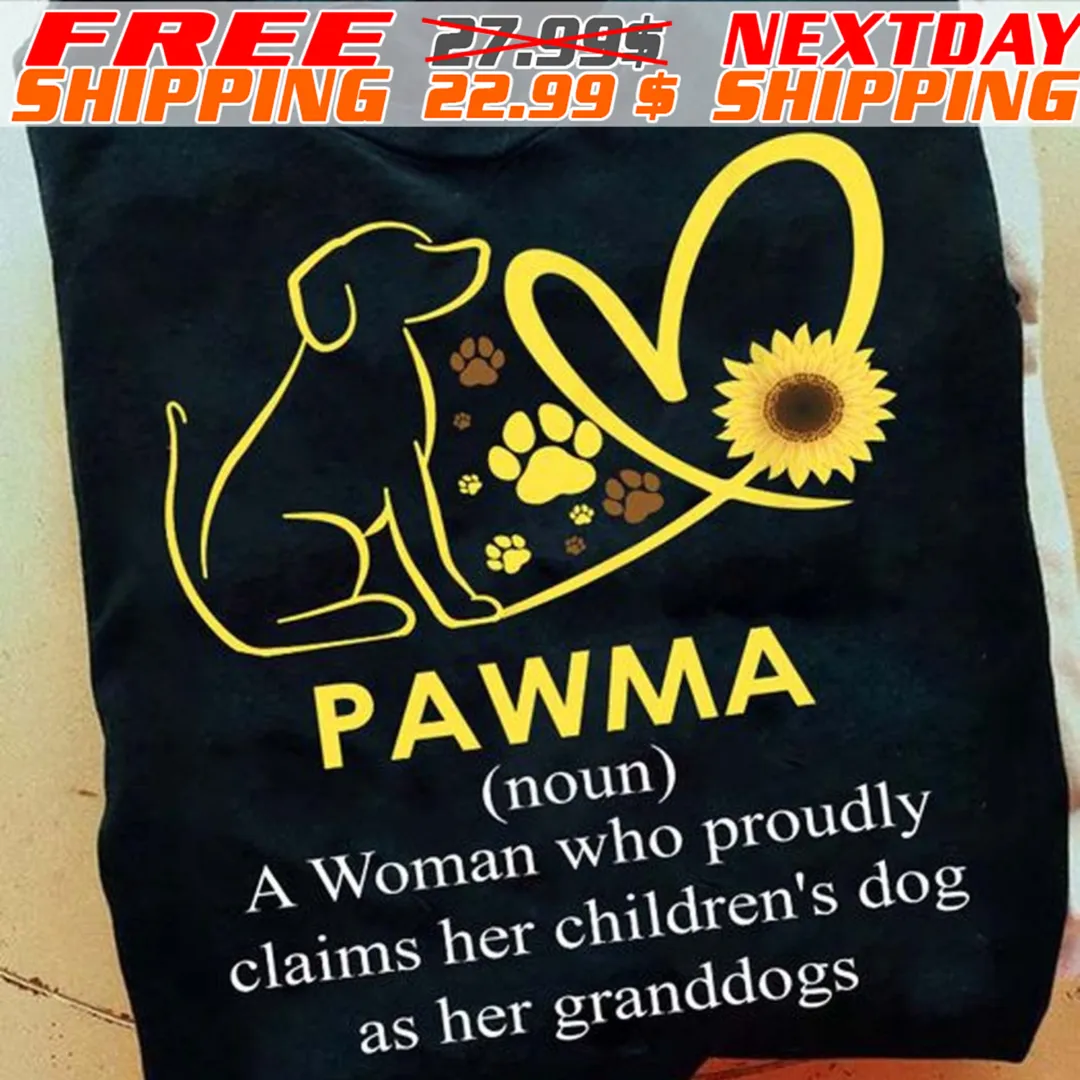 Pawma Noun A Woman Who Proudly Claims Her Children's Dog As Her Granddogs Mother's Day Shirt