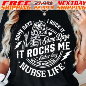 Some Days I Rock It Rocks Me Shirt