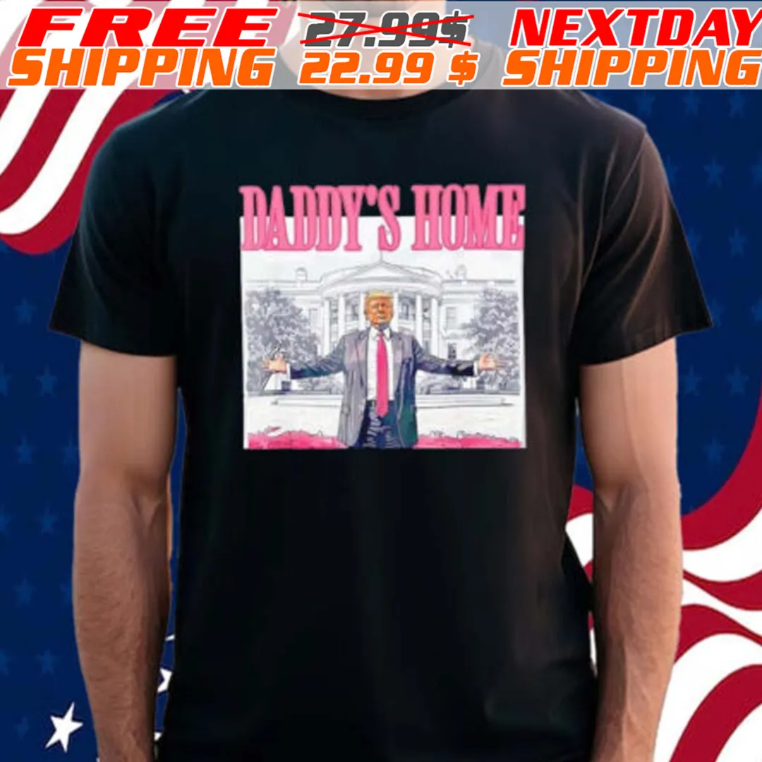 Trump Pink Daddy’s Home 2024 Shirt