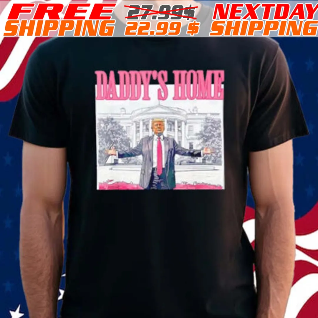 Trump Pink Daddy’s Home Trump 2024 Shirt
