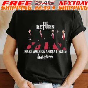Trump The Return Make America A Great Gain Signature Shirt