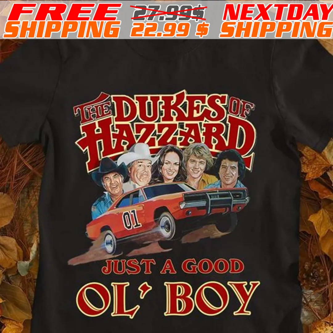 The Dukes of Hazzard Dukes Hezzard Just A Good Ol Boy Shirt
