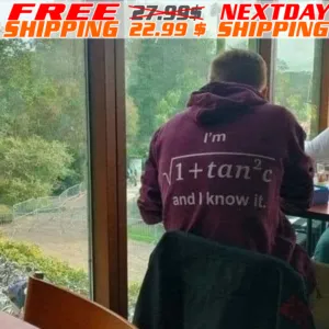I'm 1 + Tan 2 C And I Know It Shirt